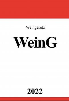 Weingesetz WeinG 2022