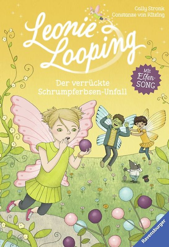 Leonie Looping, Band 3: Der verrückte Schrumpferbsen-Unfall