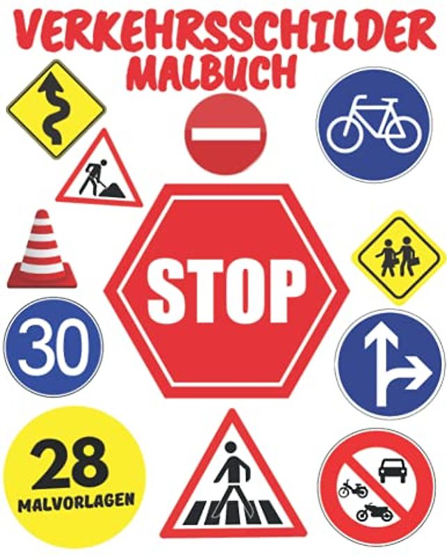 Verkehrsschilder Malbuch: Verkehrsmalbuch für Erwachsene,Kinder,Jungen und Mädchen:Illustrationen für Stressabbau und Entspannung