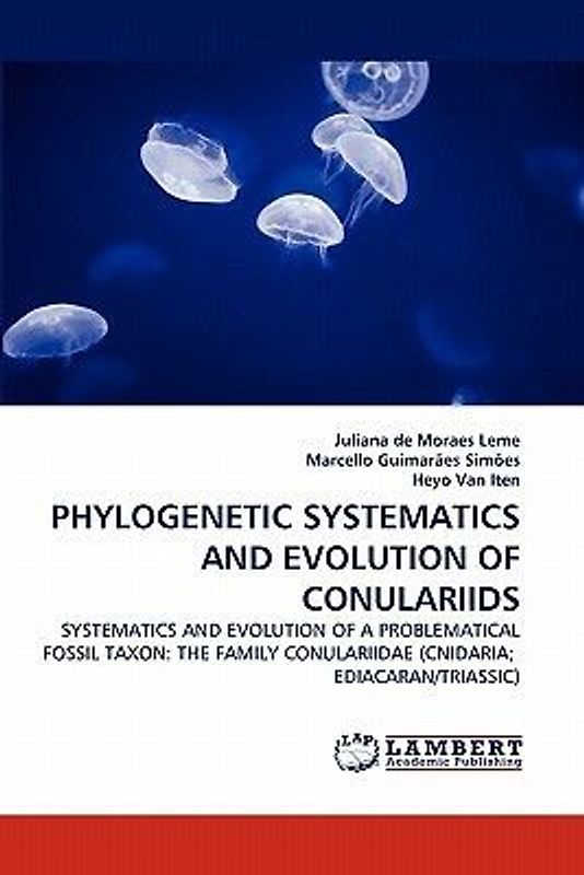 PHYLOGENETIC SYSTEMATICS AND EVOLUTION OF CONULARIIDS