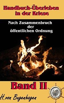 Handbuch Überleben in der Krise, Band 2
