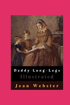 Daddy Long-Legs Illustrated