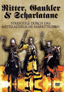 Ritter, Gaukler & Scharlatane - Streifzüge durch das mittelalterliche Markttreiben DVD