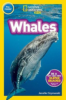 Whales (National Geographic Kids Readers, Pre-Reader)