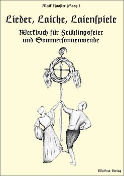 Lieder, Laiche, Laienspiele