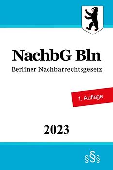 Berliner Nachbarrechtsgesetz - NachbG Bln