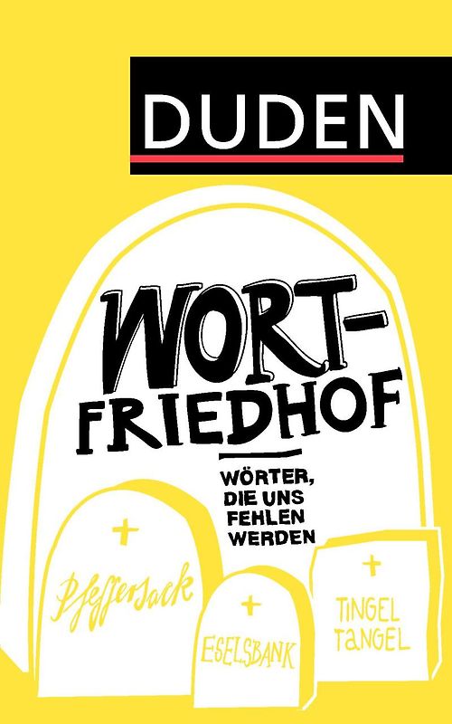 Duden – Wortfriedhof