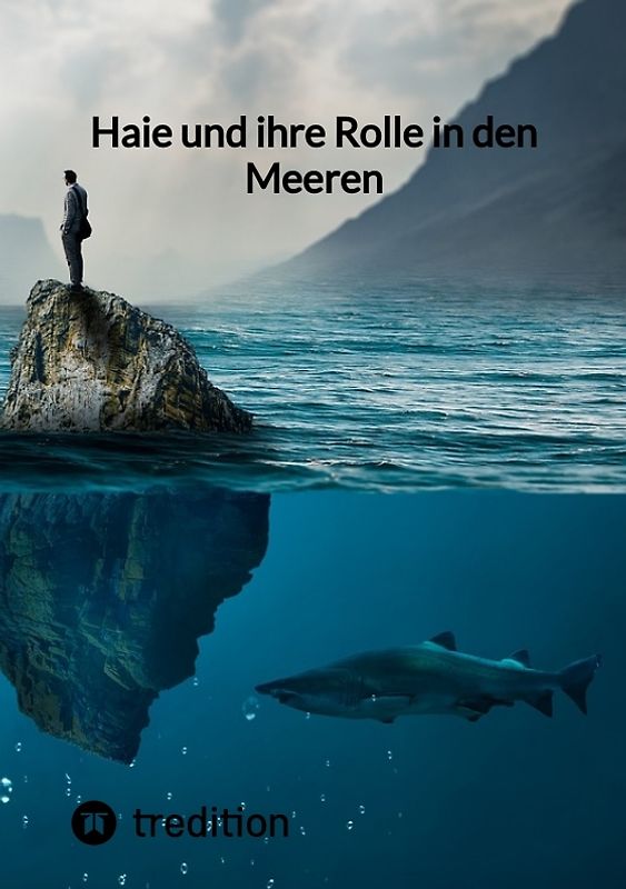 Haie und ihre Rolle in den Meeren