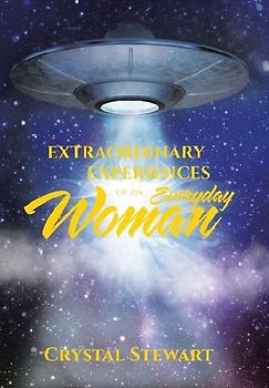 Extraordinary Experiences of an Everyday Woman