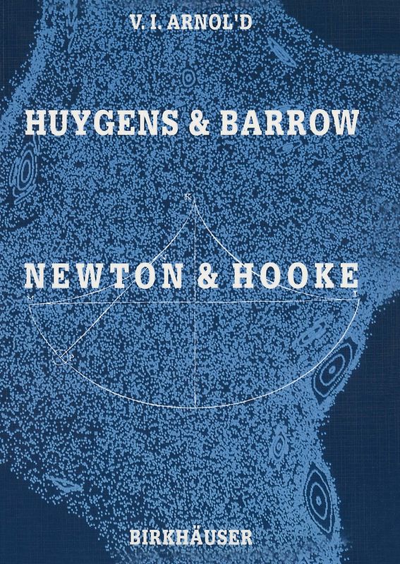 Huygens and Barrow, Newton and Hooke