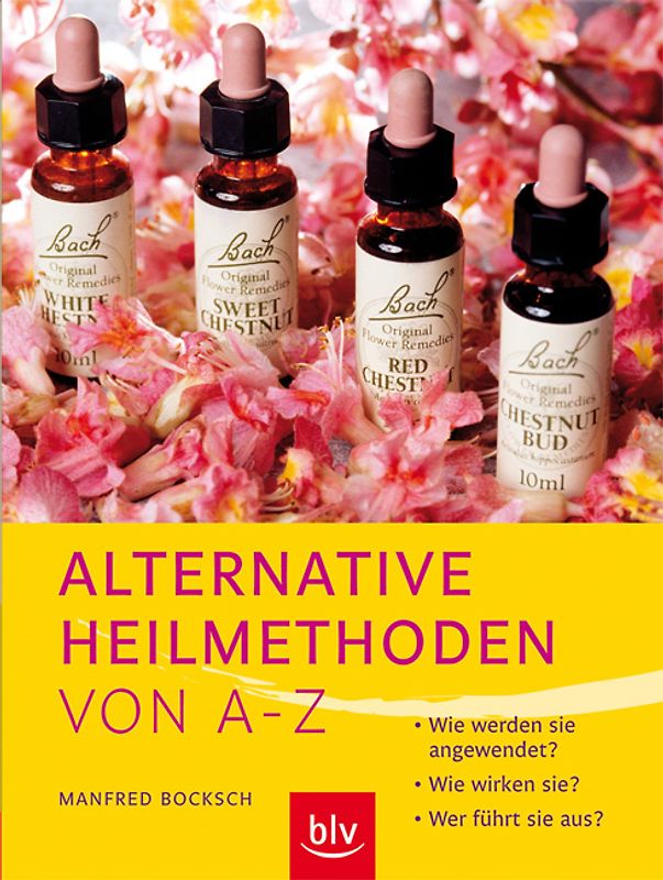 Alternative Heilmethoden von A-Z