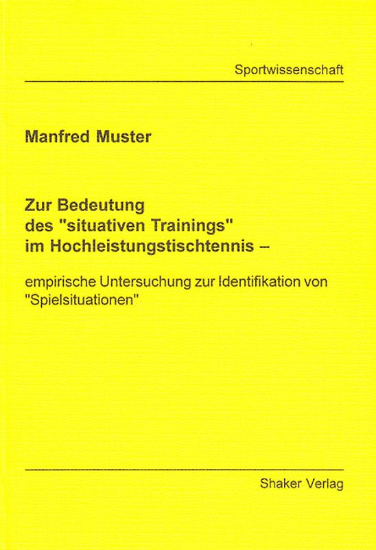 Zur Bedeutung des "situativen Trainings" im Hochleistungstischtennis