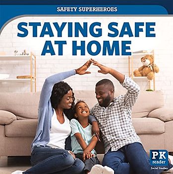 Staying Safe at Home (Safety Superheroes)