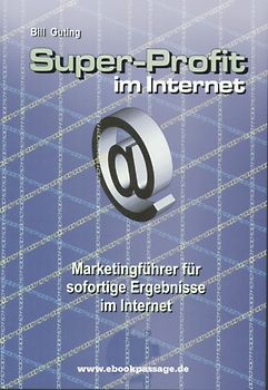 Super-Profit im Internet