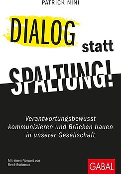 Dialog statt Spaltung!
