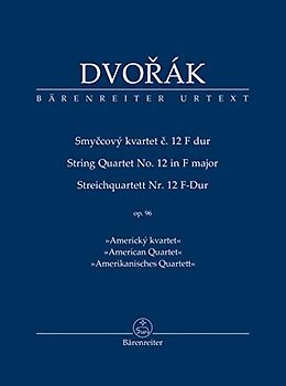 Streichquartett Nr. 12 F-Dur op. 96 "Amerikanisches Quartett". Studienpartitur, Urtextausgabe. BÄRENREITER URTEXT