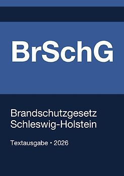 BrSchG - Brandschutzgesetz Schleswig-Holstein 2026