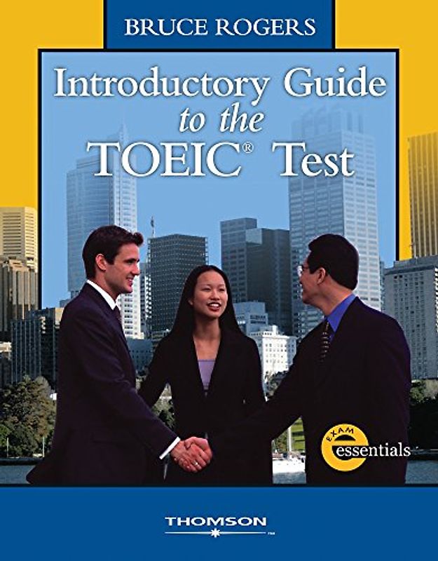 Introductory Guide to Toeic Test (Exam Essentials) - Rogers, Bruce