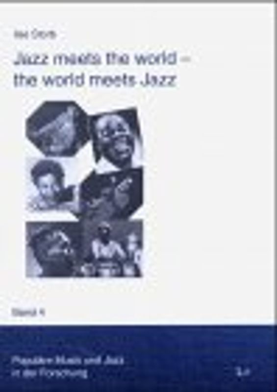 Jazz meets the world - the world meets Jazz