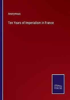 Ten Years of Imperialism in France