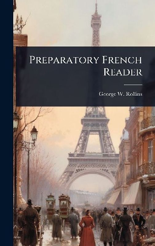 Preparatory French Reader