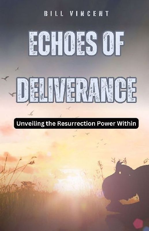 Echoes of Deliverance