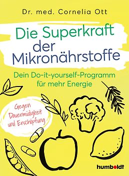 Die Superkraft der Mikronährstoffe