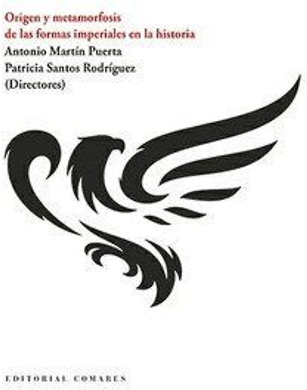 Origen y metamorfosis de las formas imperiales en la historia
