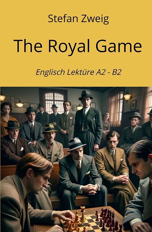 Englisch Lektüre / The Royal Game