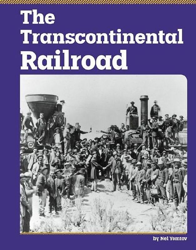 The Transcontinental Railroad