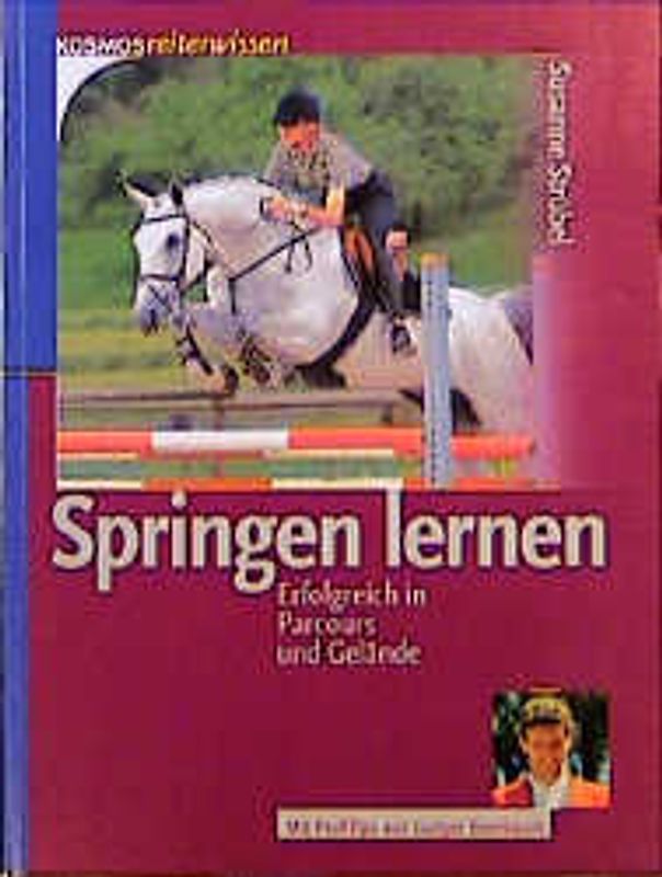 Springen lernen. Erfolgreich in Parcours und Gelände