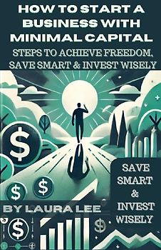 How to Start a Business with Minimal Capital