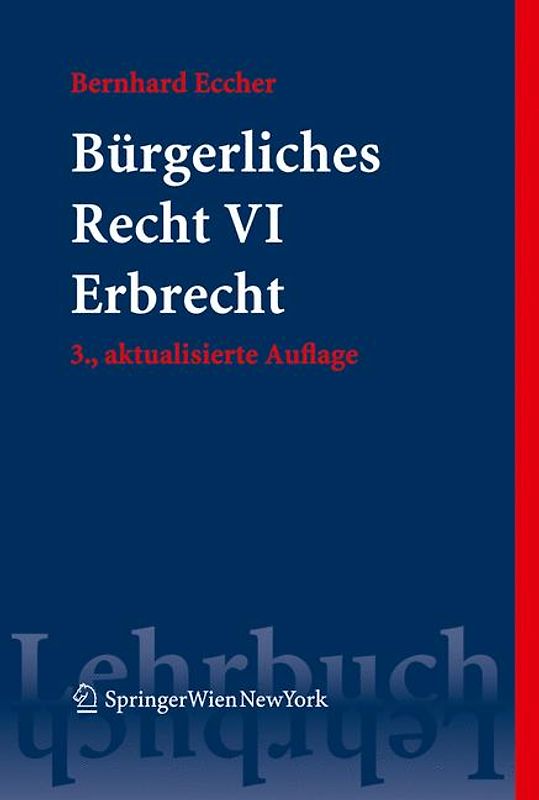 Bürgerliches Recht VI. Erbrecht