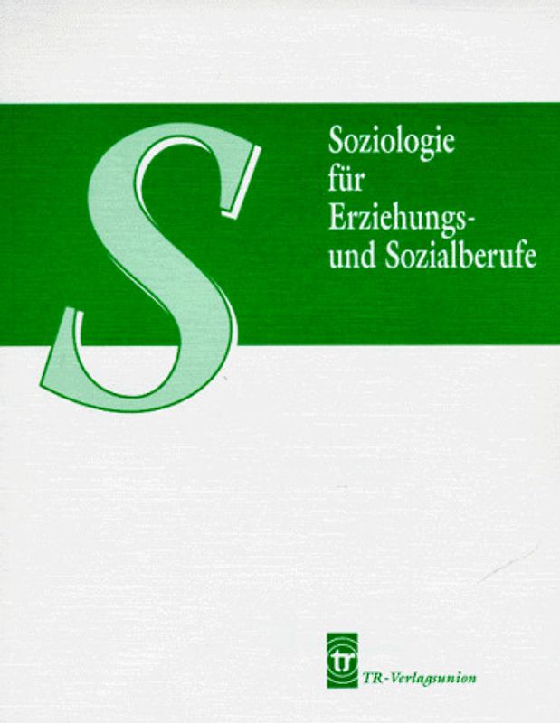 Soziologie für Erziehungs- und Sozialberufe