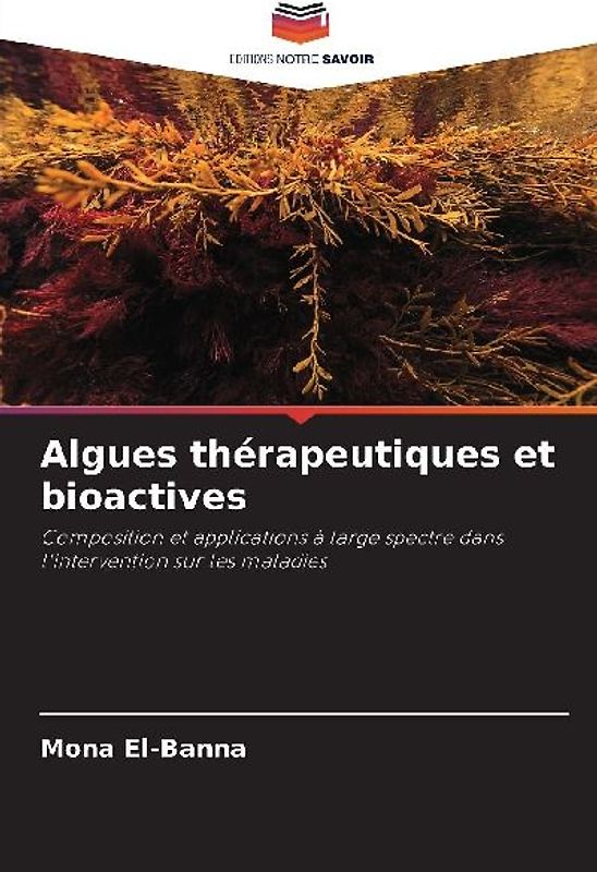 Algues thérapeutiques et bioactives
