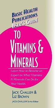 User's Guide to Vitamins & Minerals