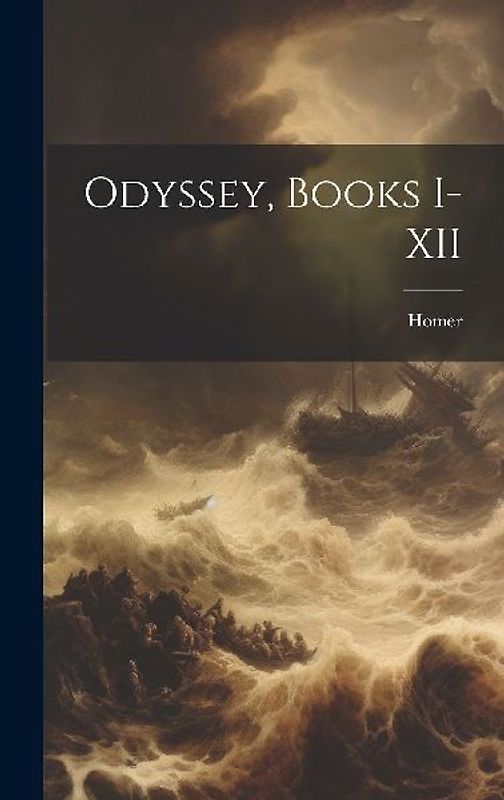 Odyssey, Books I-XII