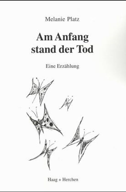 Am Anfang stand der Tod