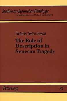 The Role of Description in Senecan Tragedy