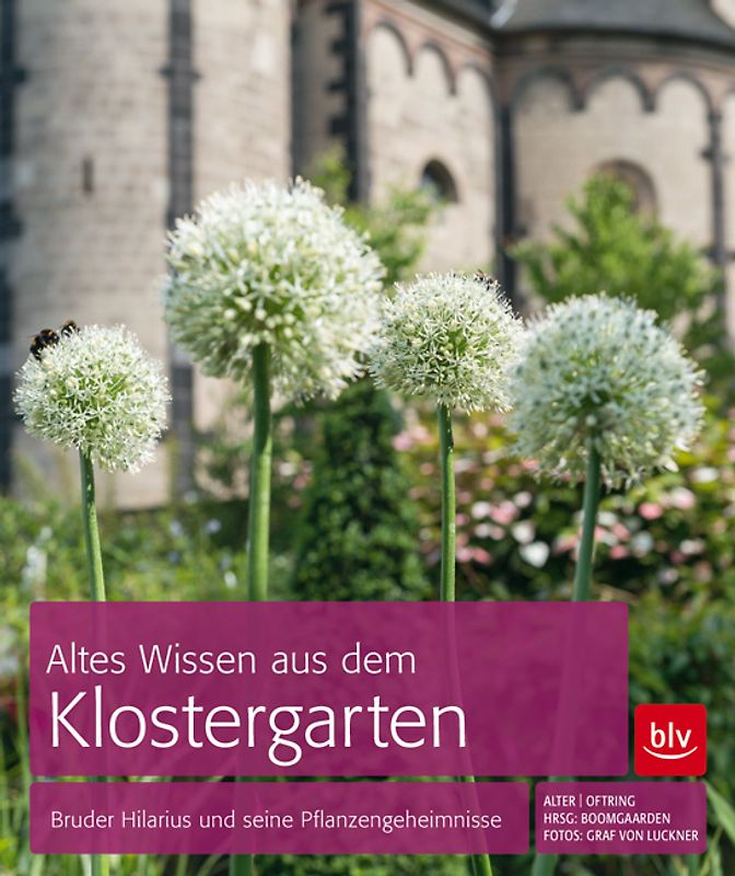 Altes Wissen aus dem Klostergarten