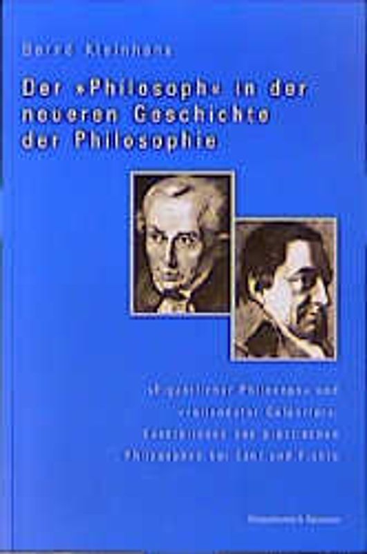 Der "Philosoph" in der neueren Geschichte der Philosophie