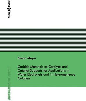 Carbide Materials as Catalysts and Catalyst Supports for Applications in Water Electrolysis and in Heterogeneous Catalysis