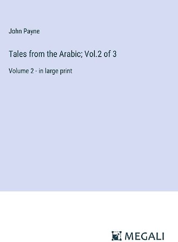 Tales from the Arabic; Vol.2 of 3
