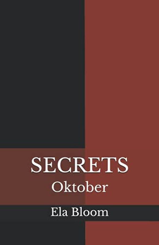 Secrets: Oktober
