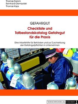 Checkliste und Tatbestandskatalog Gefahrgut für die Praxis