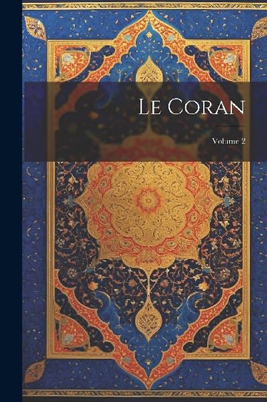 Le Coran; Volume 2