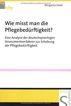 Wie misst man die Pflegebedürftigkeit?