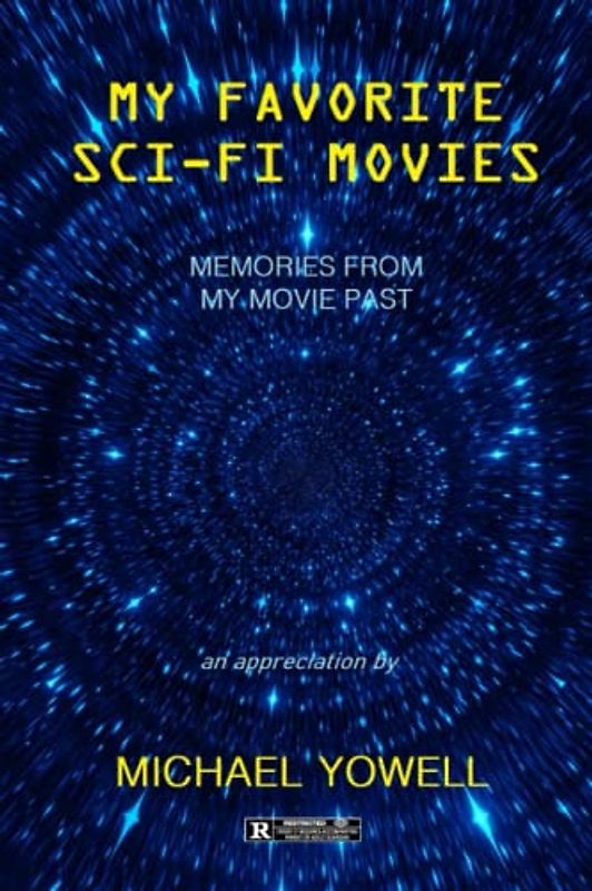 My Favorite Sci-Fi Movies: Memories From My Movie Past