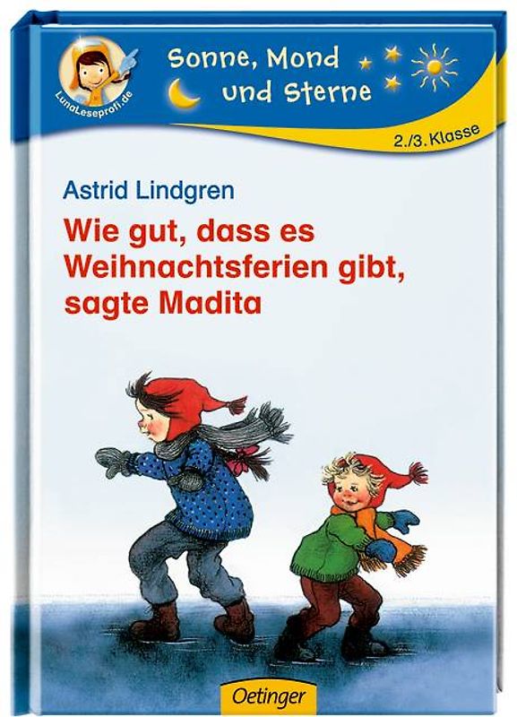 Wie gut, dass es Weihnachtsferien gibt, sagte Madita