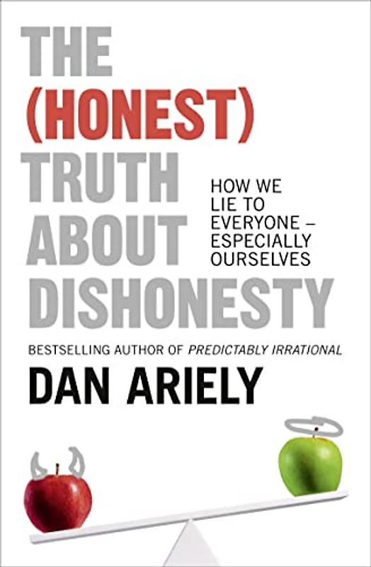 The (Honest) Truth About Dishonesty